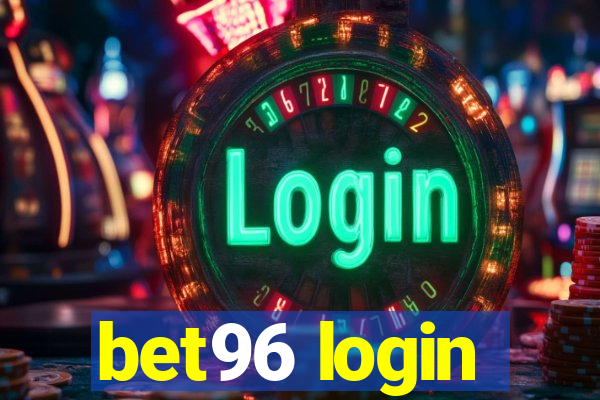 bet96 login